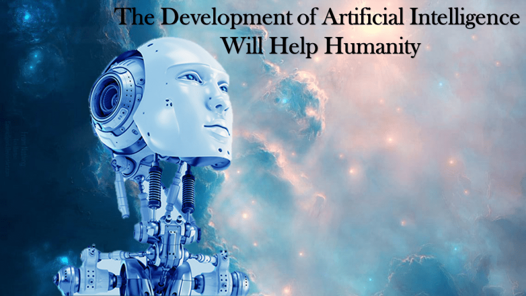 artificial intelligence will help humanity essay