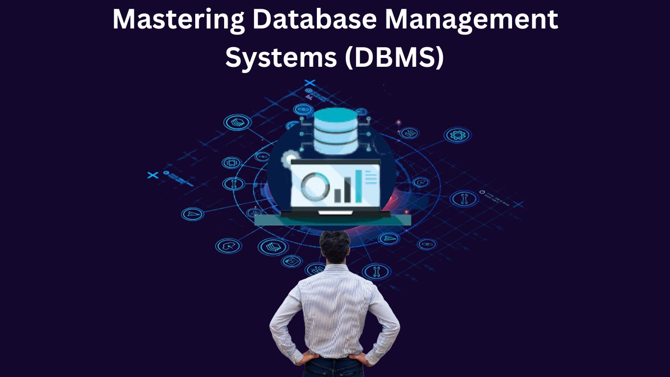 Mastering Database Management System Comprehensive Guide To Dbms Mastering Database Management System Comprehensive Guide To Dbms