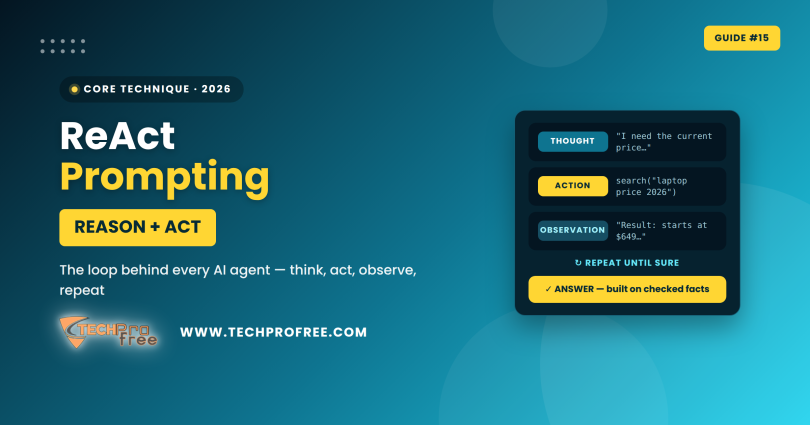 ReAct Prompting 2026 - Techprofree